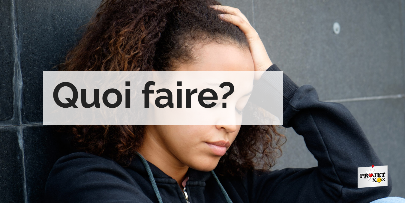 Projet XOX Quoi Faire Si Tu Es Une Victime Un Proche Un Agresseur